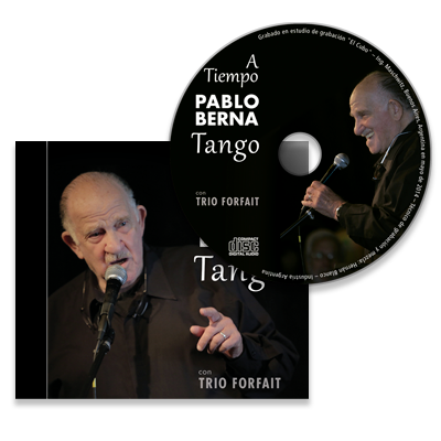 A Tiempo Tango, CD del cantor Pablo Berna