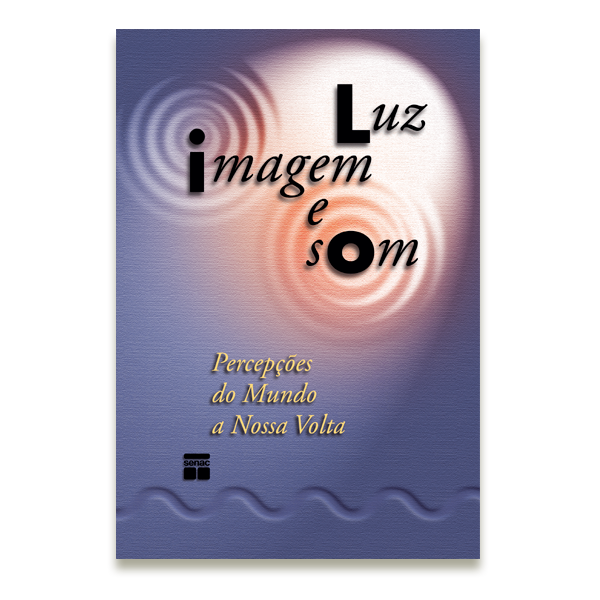 Luz, Imagem e Som - didactic book for the SENAC National, Brazil